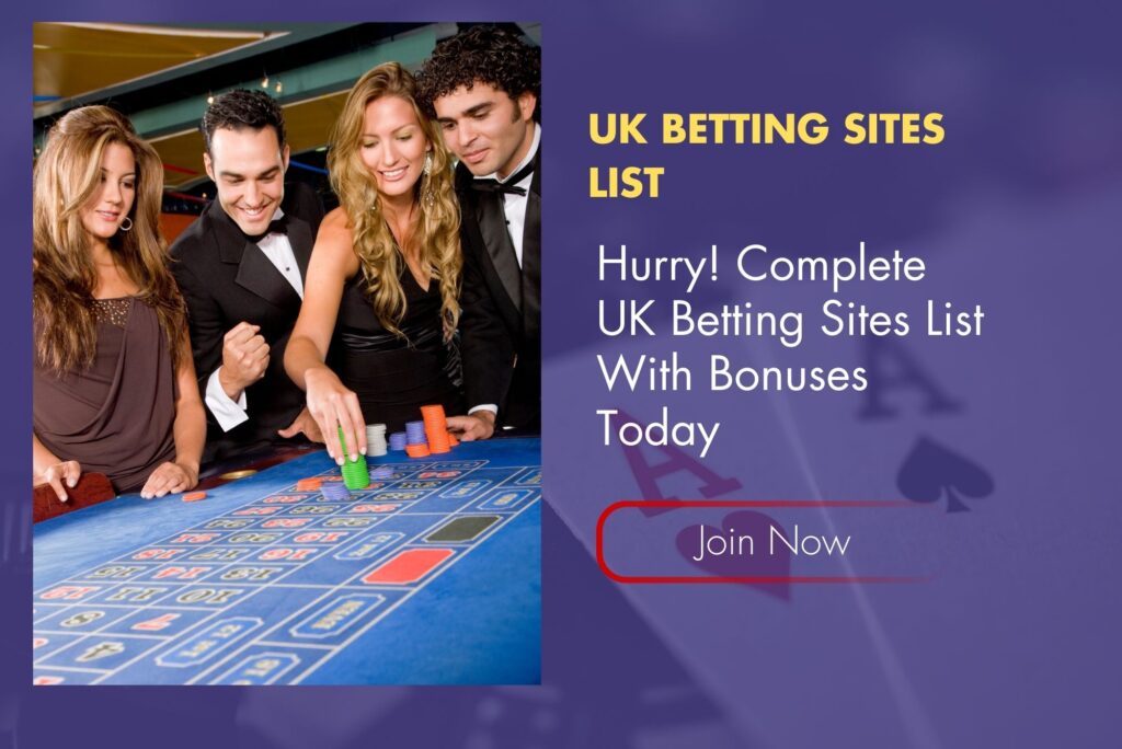 Hurry! Complete UK Betting Sites List With Bonuses Today Hurry! Complete UK Betting Sites List With Bonuses Today