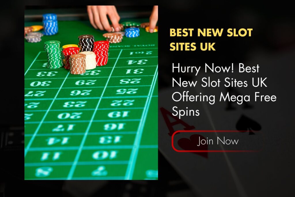 Hurry Now! Best New Slot Sites UK Offering Mega Free Spins Hurry Now! Best New Slot Sites UK Offering Mega Free Spins
